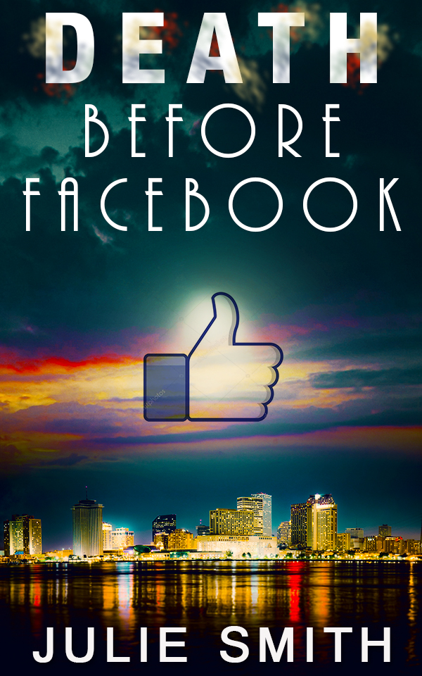 Death Before Facebook by author Julie Smith