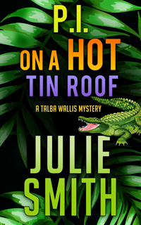 PI On a Hot Tin Roof Mystery Series featuring Talba Wallis