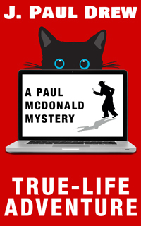 True-Life Adventure (Paul Mcdonald Mystery #1) (
