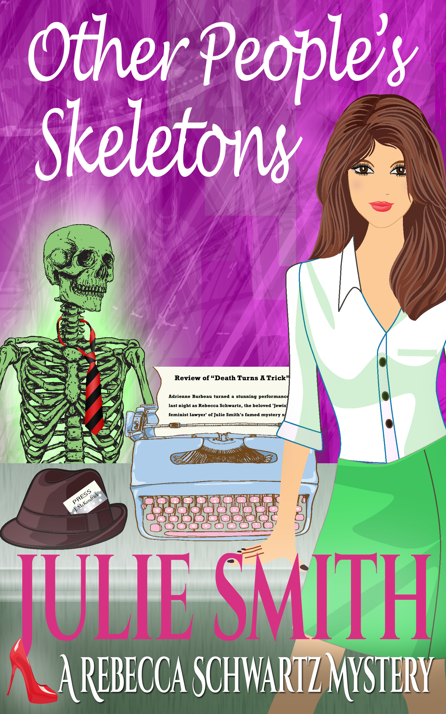 Other People&apos;s Skeletons by Julie Smithh Mystery Author